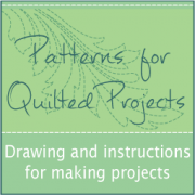 Complete Patterns for Quilted Projects
